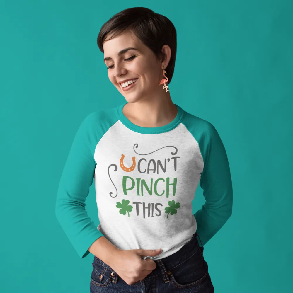 St. Patrick's Day Woman's 3/4" Raglan Tee Shirt - Pinch This