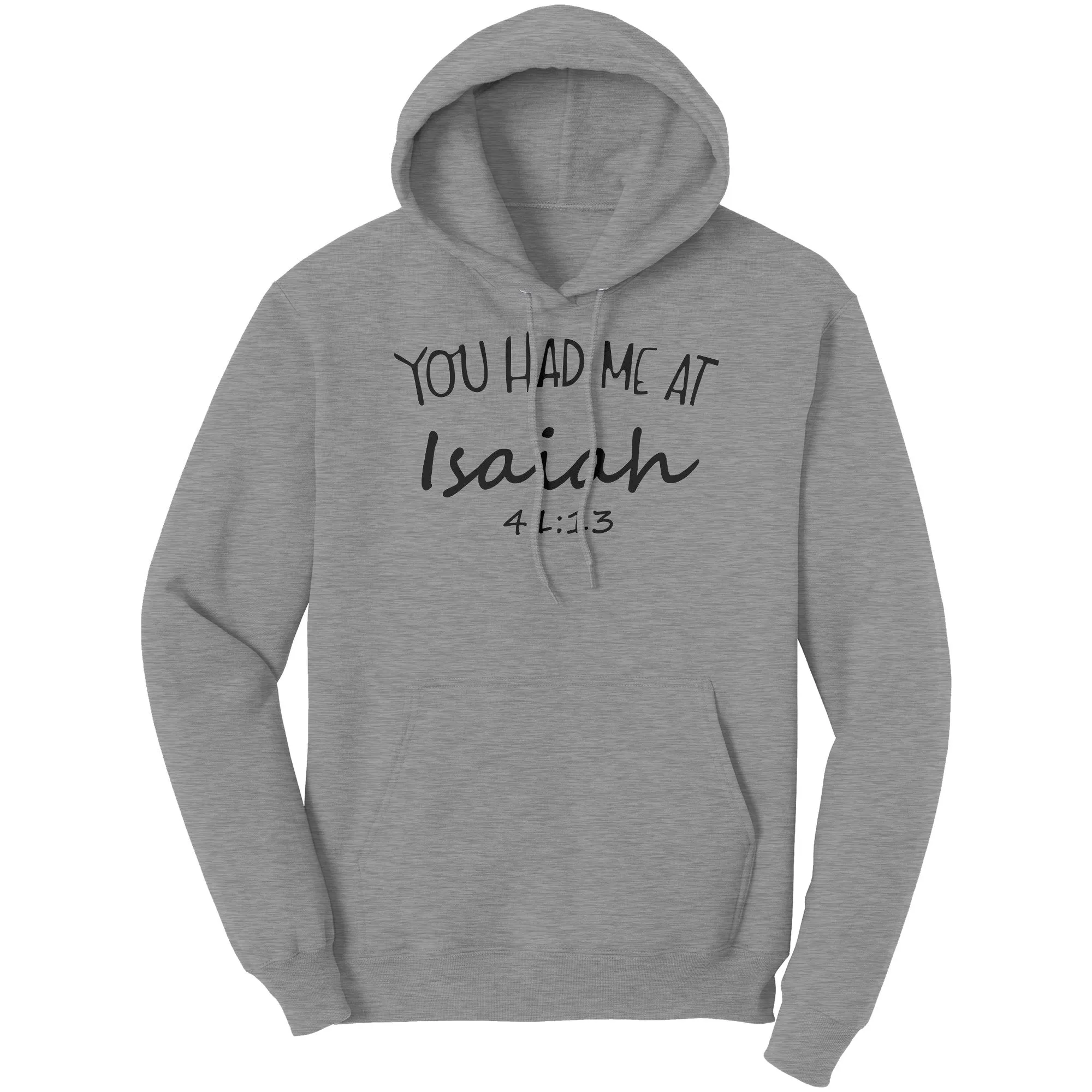 You Had Me At Isaiah 41:13 Hoodie Part 1