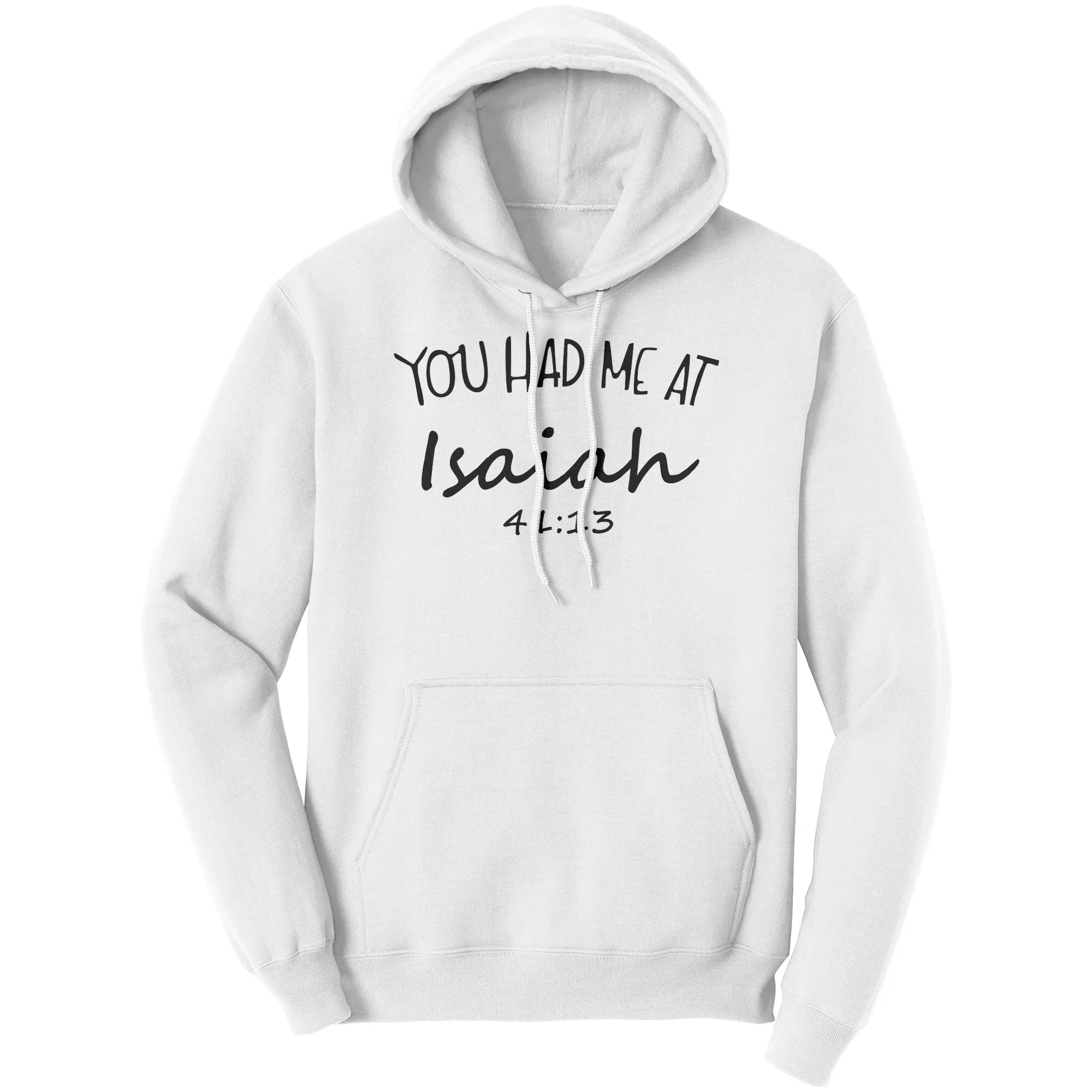 You Had Me At Isaiah 41:13 Hoodie Part 1