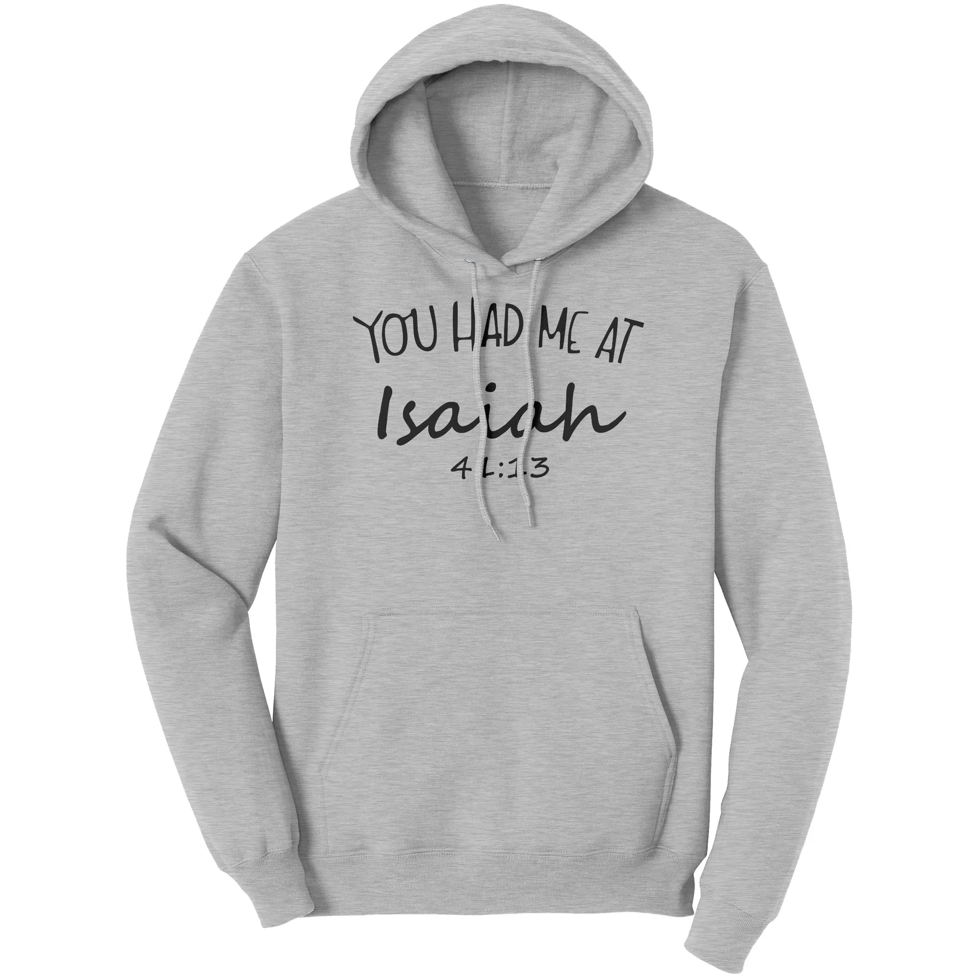You Had Me At Isaiah 41:13 Hoodie Part 1