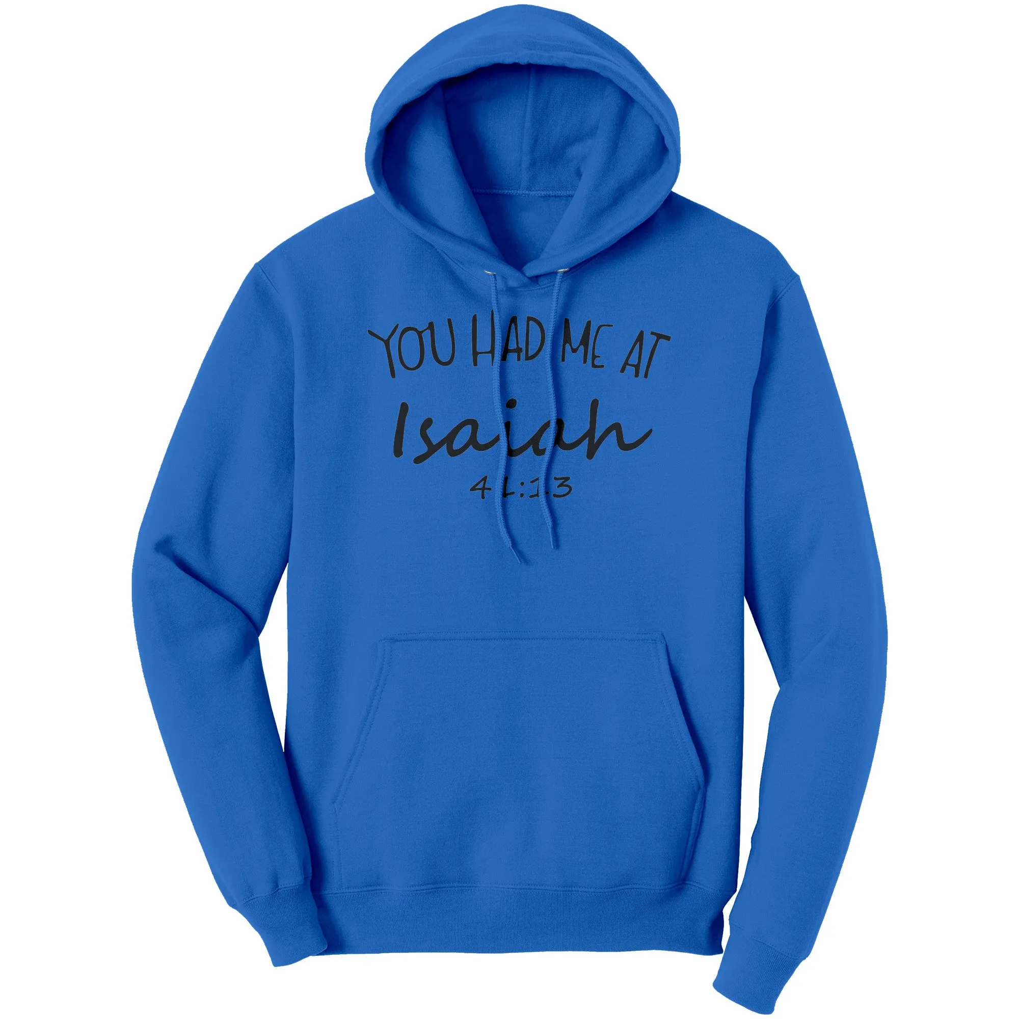 You Had Me At Isaiah 41:13 Hoodie Part 1