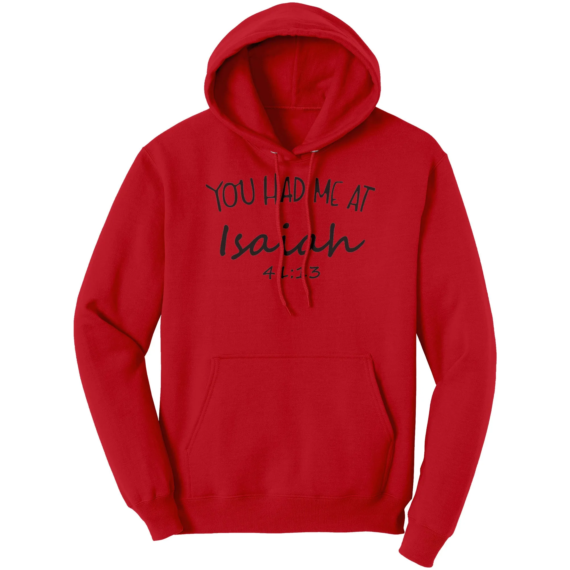 You Had Me At Isaiah 41:13 Hoodie Part 1